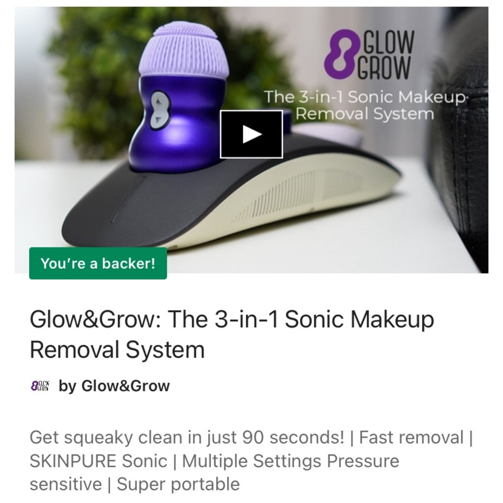 Kickstarter Glow & Grows 3-in-1 sonic makeup removal system